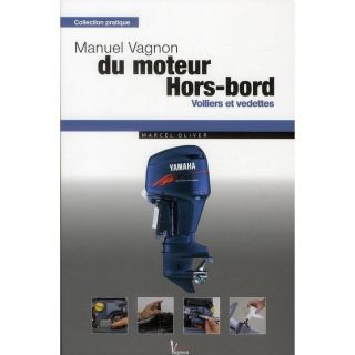 MANUEL VAGNON DU MOTEUR HORS BORD   Achat / Vente livre Marcel