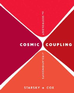 Cosmic Coupling The Sextrology of Relationships (Paperback) Today $