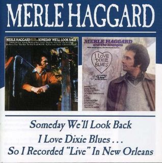 Merle Haggard   Someday Well Look Back/I Love Dixie Blues Vol 2 Today