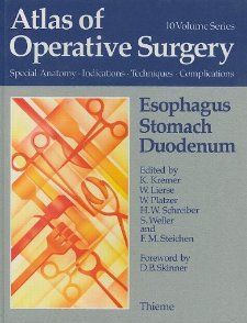 Esophagus, Stomach, Duodenum (Atlas of Operative Surgery Special