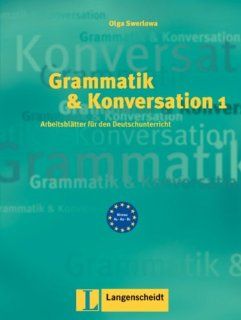 Grammatik & Konversation 1 Arbeitsblätter für den Deutschunterricht