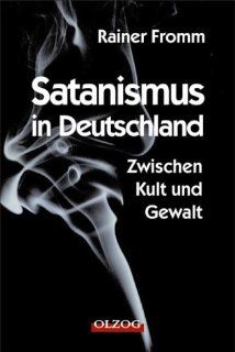 Satanismus in Deutschland: Rainer Fromm: Bücher